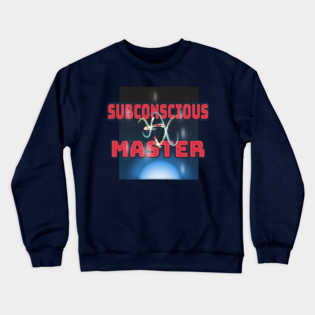 Subconscious Master Cool Hypnosis Crewneck Sweatshirt by Kidrock96